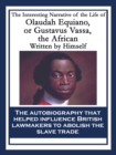 The Interesting Narrative of the Life of Olaudah Equiano, or Gustavus Vassa, the African : With linked Table of Contents - eBook