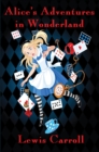 Alice's Adventures in Wonderland : With linked Table of Contents - eBook