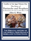 The Story of Patriarchs and Prophets : As Illustrated in the Lives of Holy Men of Old - eBook
