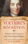 Voltaire's Revolution : Writings from His Campaign to Free Laws from Religion - Book