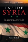Inside Syria : The Backstory of Their Civil War and What the World Can Expect - Book