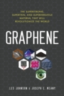 Graphene : The Superstrong, Superthin, and Superversatile Material That Will Revolutionize the World - Book