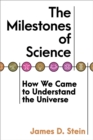 Milestones of Science : How We Came to Understand the Universe - eBook