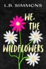 We, the Wildflowers - eBook