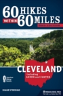 60 Hikes Within 60 Miles: Cleveland : Including Akron and Canton - eBook
