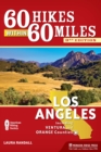 60 Hikes Within 60 Miles: Los Angeles : Including Ventura and Orange Counties - eBook