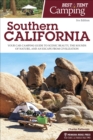 Best Tent Camping: Southern California : Your Car-Camping Guide to Scenic Beauty, the Sounds of Nature, and an Escape from Civilization - Book
