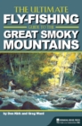 The Ultimate Fly-Fishing Guide to the Great Smoky Mountains - Book
