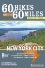 60 Hikes Within 60 Miles: New York City : Including Northern New Jersey, Southwestern Connecticut, and Western Long Island - Book