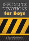 3-Minute Devotions for Boys : 90 Exciting Readings for Men Under Construction - eBook