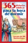 365 historias biblicas para la hora de dormir : con mas de 100 ilustraciones - eBook