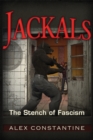 Jackals : The Stench of Fascism - Book