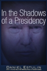 In the Shadows of a Presidency - Book