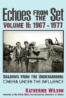 Echoes From The Set Volume II (1967- 1977) Shadows From the Underground - eBook