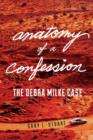 Anatomy of a Confession : The Debra Milke Case - Book