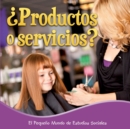 Productos o servicios? : Goods or Services? - eBook