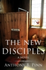 The New Disciples : A Novel - Book