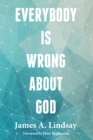 Everybody Is Wrong About God - Book