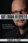Bart Ehrman Interpreted - Book