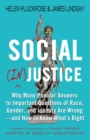 Social (In)justice : Why Many Popular Answers to Important Questions of Race, Gender, and Identity Are Wrong--and How to Know What's Right: A Reader-Friendly Remix of Cynical Theories - Book