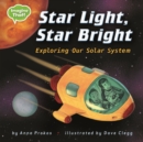 Star Light, Star Bright : Exploring Our Solar System - eBook