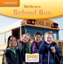 We Go on a School Bus - eBook