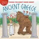 50 Things You Didn't Know about Ancient Greece - Book