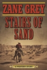 Stairs of Sand : A Western Story - eBook