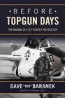 Before Topgun Days : The Making of a Jet Fighter Instructor - eBook