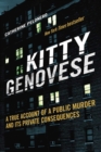 Kitty Genovese : A True Account of a Public Murder and Its Private Consequences - eBook