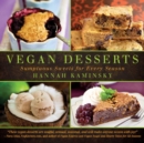 Vegan Desserts : Sumptuous Sweets for Every Season - eBook