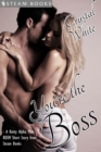 You're the Boss - A Kinky Alpha Male BDSM Short Story From Steam Books - eBook