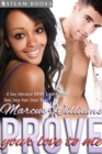 Prove Your Love to Me - Sexy Interracial BWWM Erotic Romance from Steam Books - eBook