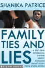 Family Ties and Lies - A Sexy BBW Interracial BWWM Erotic Romance Short Story from Steam Books - eBook