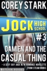 Damien and the Casual Thing - A Sexy Gay Jock M/M Romance Novelette from Steam Books - eBook