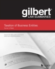 Gilbert Law Summaries, Taxation of Business Entities - Book