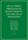 Legal Ethics, Professional Responsibility, and the Legal Profession - Book
