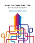Many Cultures, One Team : Build Your Cultural Repertoire - Book