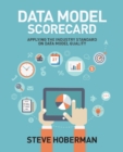 Data Model Scorecard : Applying the Industry Standard on Data Model Quality - Book