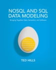 NoSQL & SQL Data Modeling : Bringing Together Data, Semantics & Software - Book