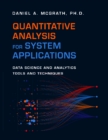 Quantitative Analysis for System Applications : Data Science and Analytics Tools and Techniques - Book