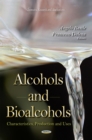 Alcohols and Bioalcohols : Characteristics, Production and Uses - eBook