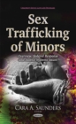 Sex Trafficking of Minors : Overview, Federal Response & Justice Systems Issues - Book