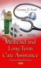 Medicaid and Long-Term Care Assistance : Financial Eligibility Issues - eBook