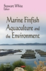 Marine Finfish Aquaculture & the Environment - Book