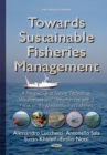 Towards Sustainable Fisheries Management : A Perspective of Fishing Technology Weaknesses & Opportunities with a Focus on the Mediterranean Fisheries - Book