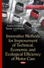 Innovative Methods for Improvement of Technical, Economic and Ecological Efficiency of Motor Cars - eBook