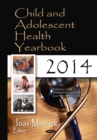 Child and Adolescent Health Yearbook 2014 - eBook