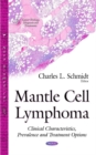 Mantle Cell Lymphoma : Clinical Characteristics, Prevalence & Treatment Options - Book