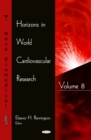 Horizons in World Cardiovascular Research. Volume 8 - eBook
